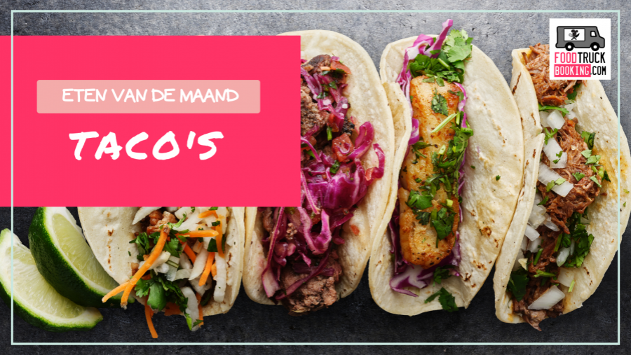 Eten van de Maand: Taco's